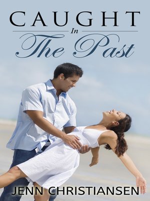 cover image of Caught In the Past